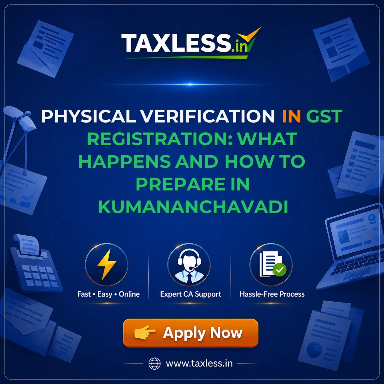 Physical Verification in GST Registration: What Happens and How to Prepare in Kumananchavadi