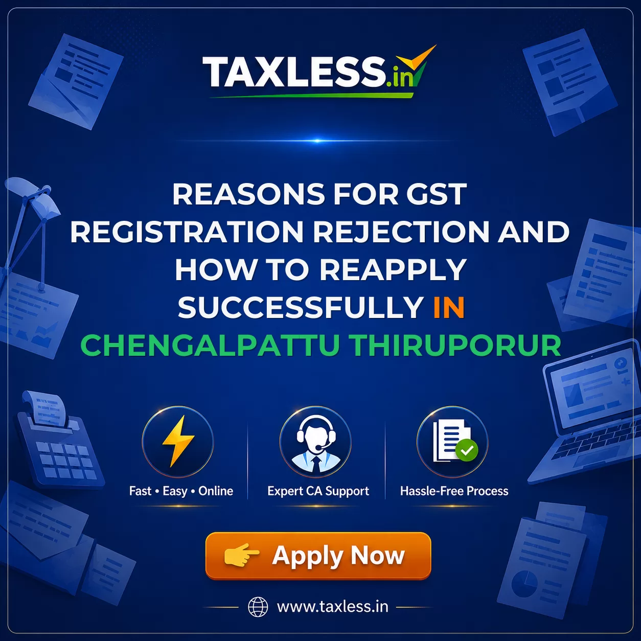 Reasons for GST Registration Rejection and How to Reapply Successfully in Chengalpattu Thiruporur