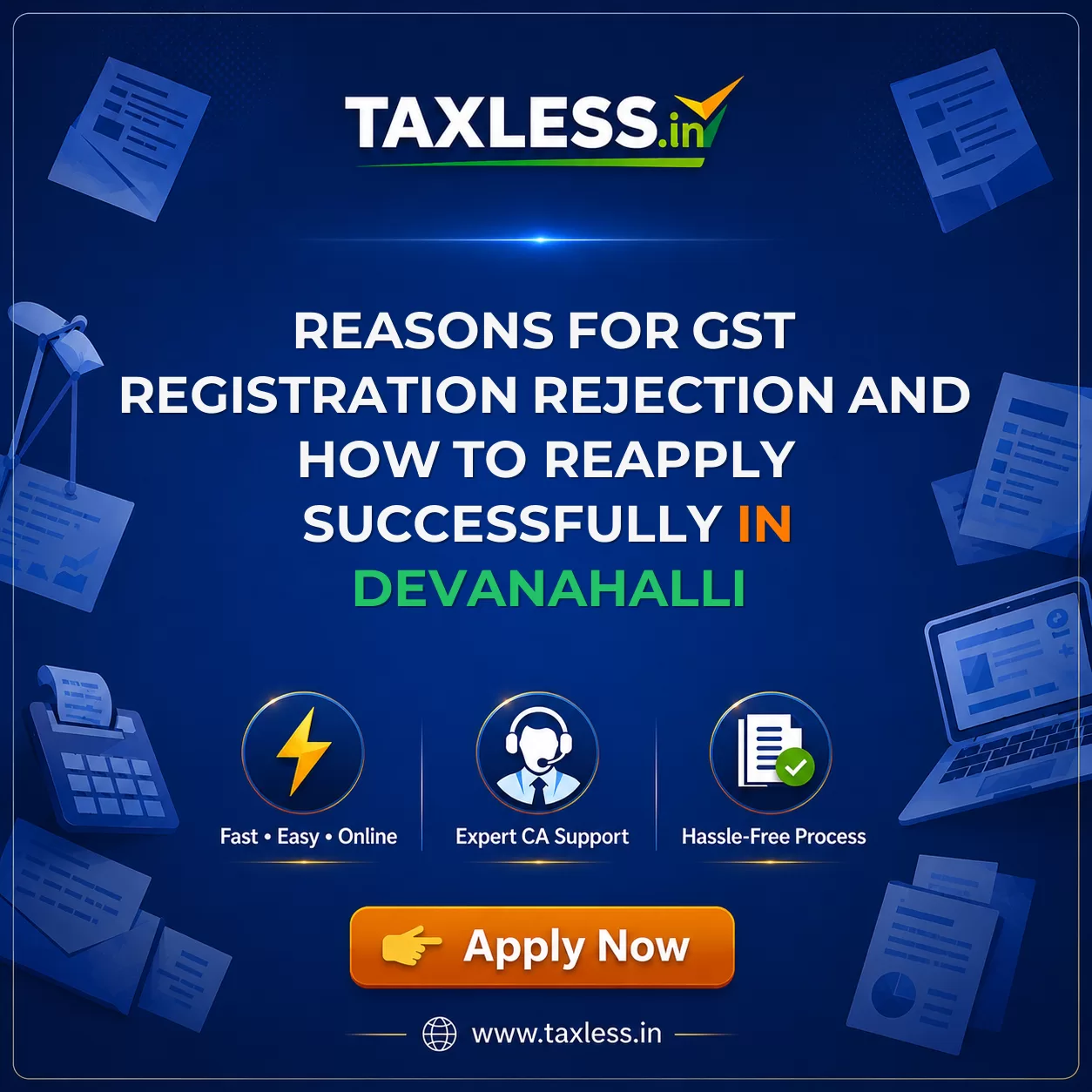 Reasons for GST Registration Rejection and How to Reapply Successfully in Devanahalli