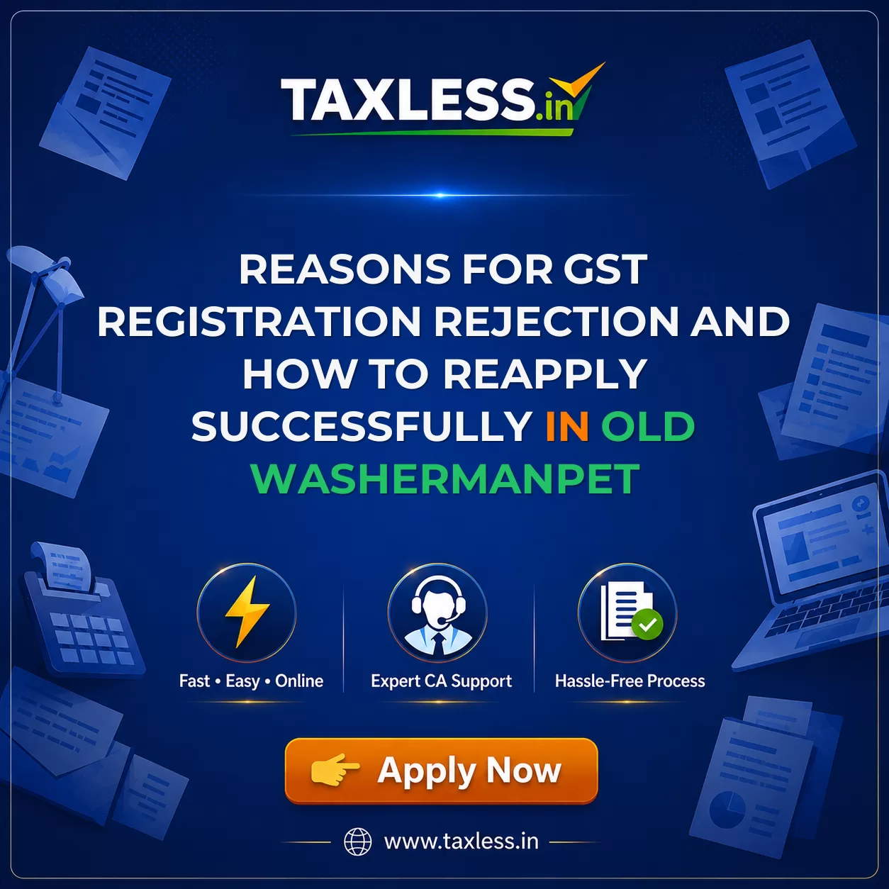 Reasons for GST Registration Rejection and How to Reapply Successfully in Old Washermanpet