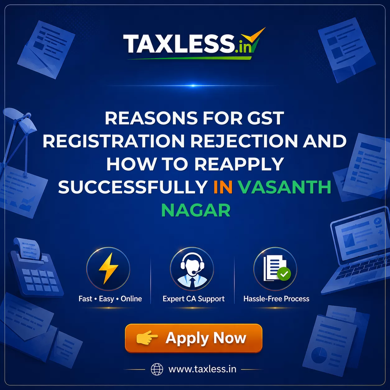 Reasons for GST Registration Rejection and How to Reapply Successfully in Vasanth Nagar
