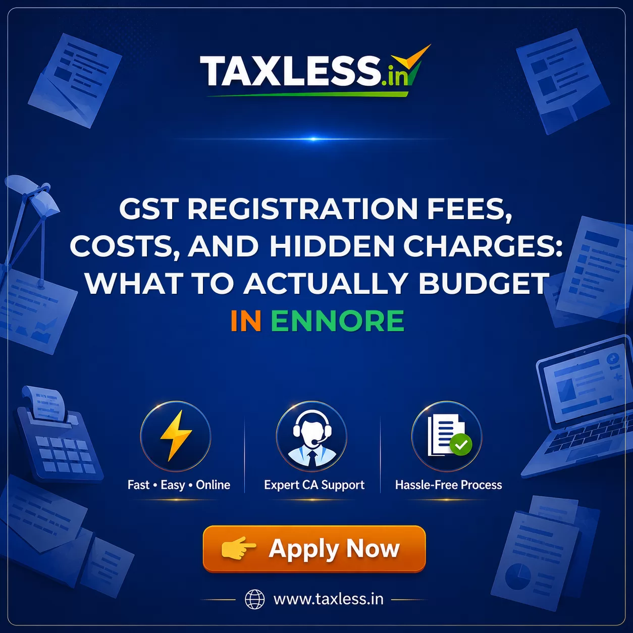 GST Registration Fees, Costs, and Hidden Charges: What to Actually Budget in Ennore