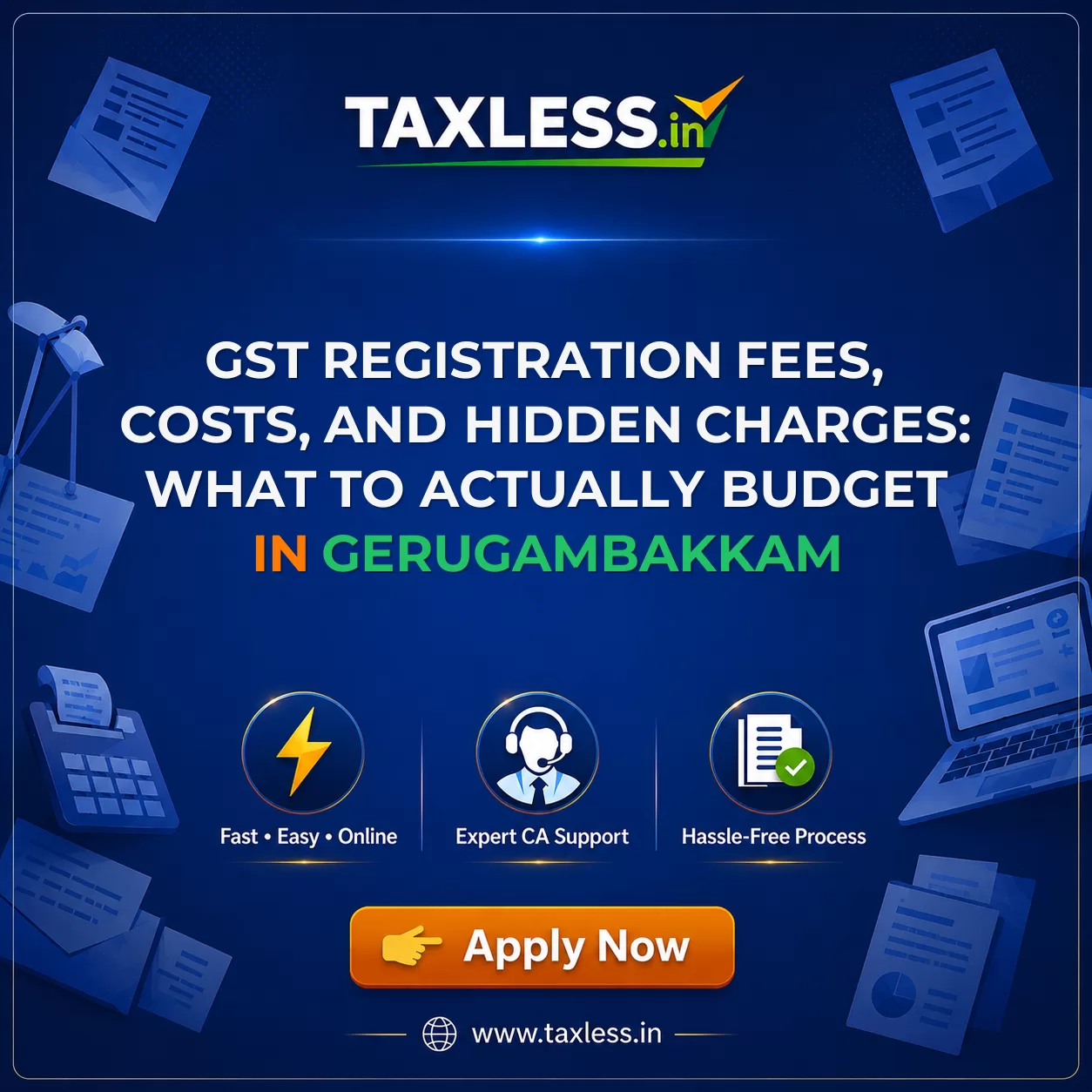 GST Registration Fees, Costs, and Hidden Charges: What to Actually Budget in Gerugambakkam