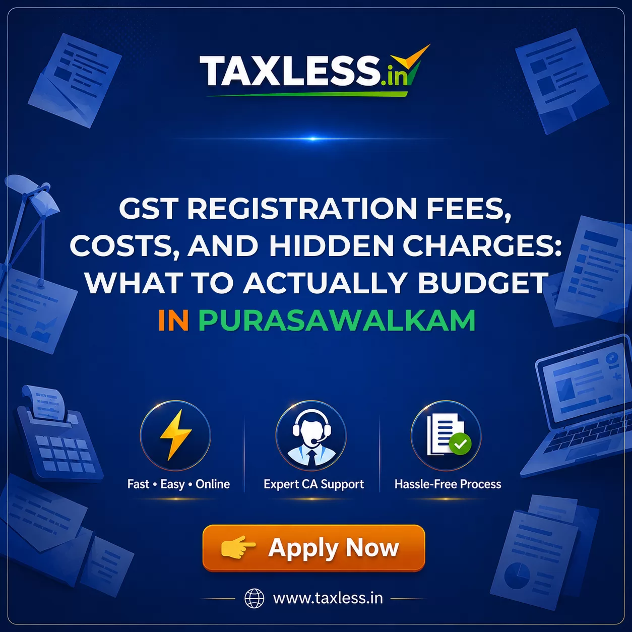 GST Registration Fees, Costs, and Hidden Charges: What to Actually Budget in Purasawalkam