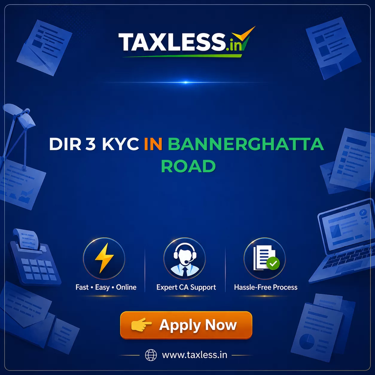 DIR 3 KYC in Bannerghatta Road