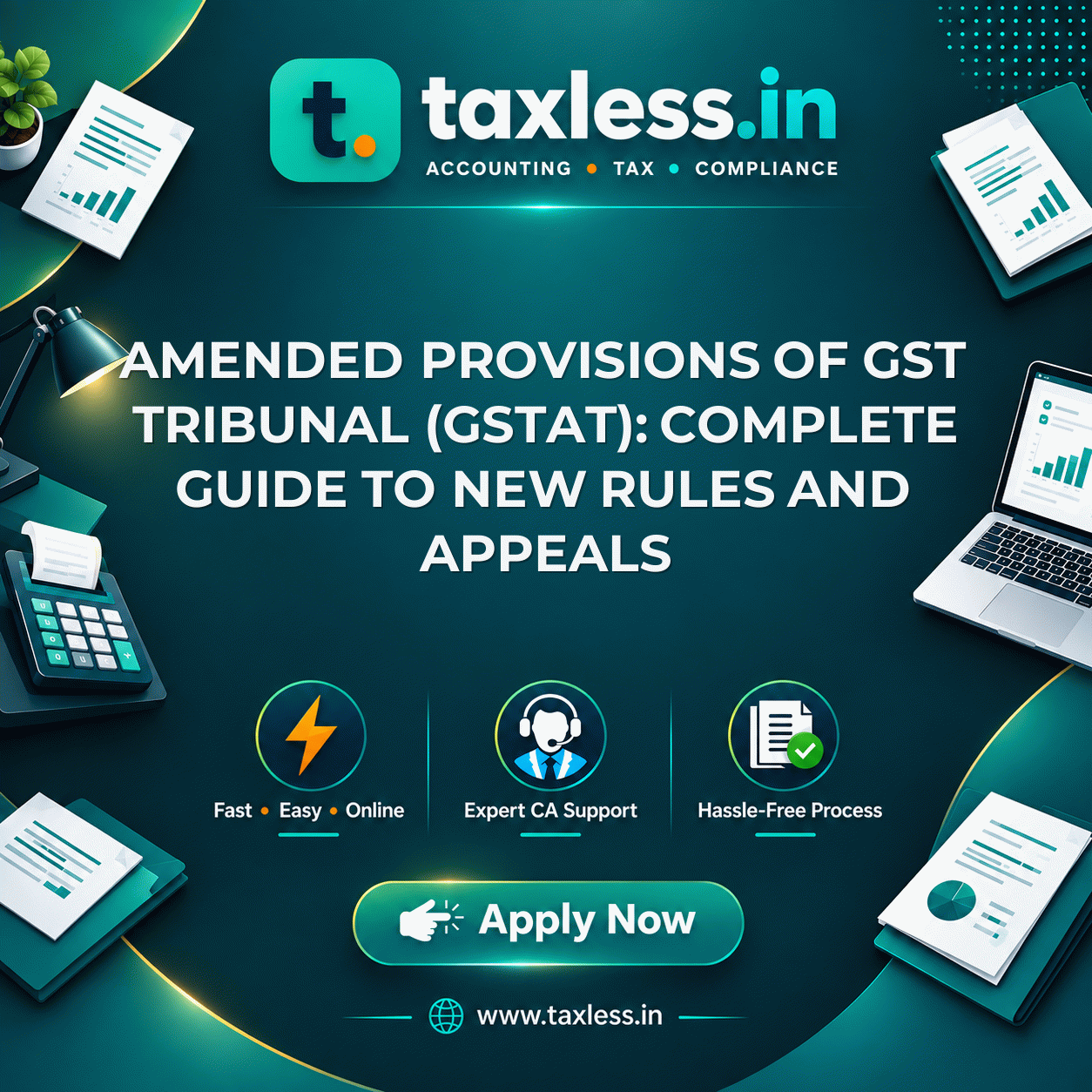 Amended Provisions of GST Tribunal (GSTAT): Complete Guide to New Rules and Appeals
