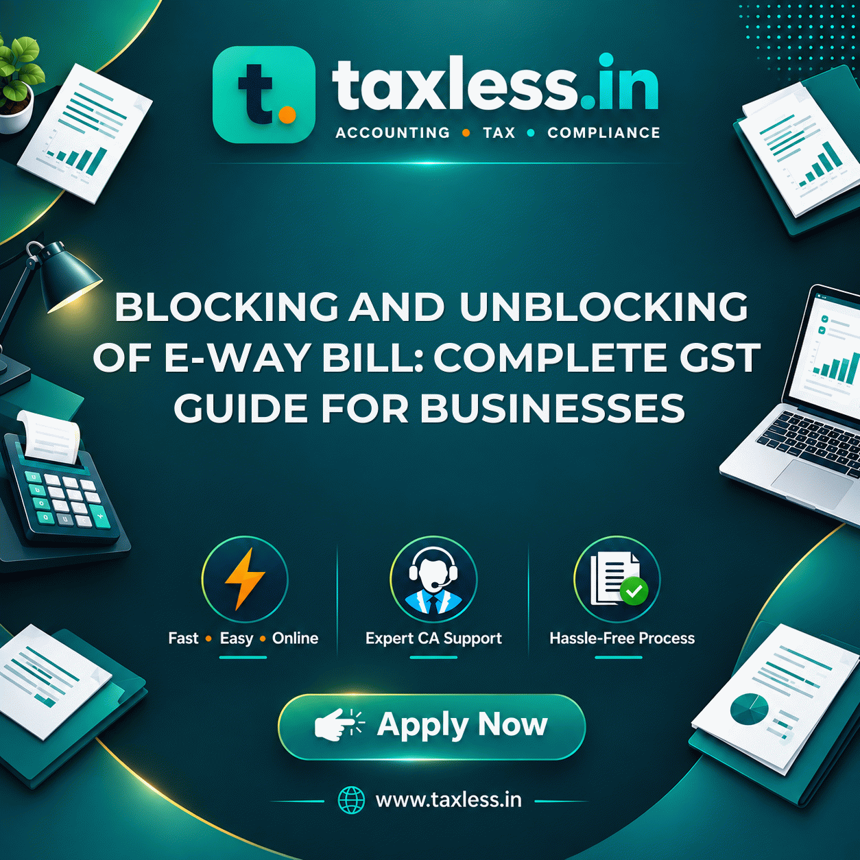 Blocking and Unblocking of E-Way Bill: Complete GST Guide for Businesses