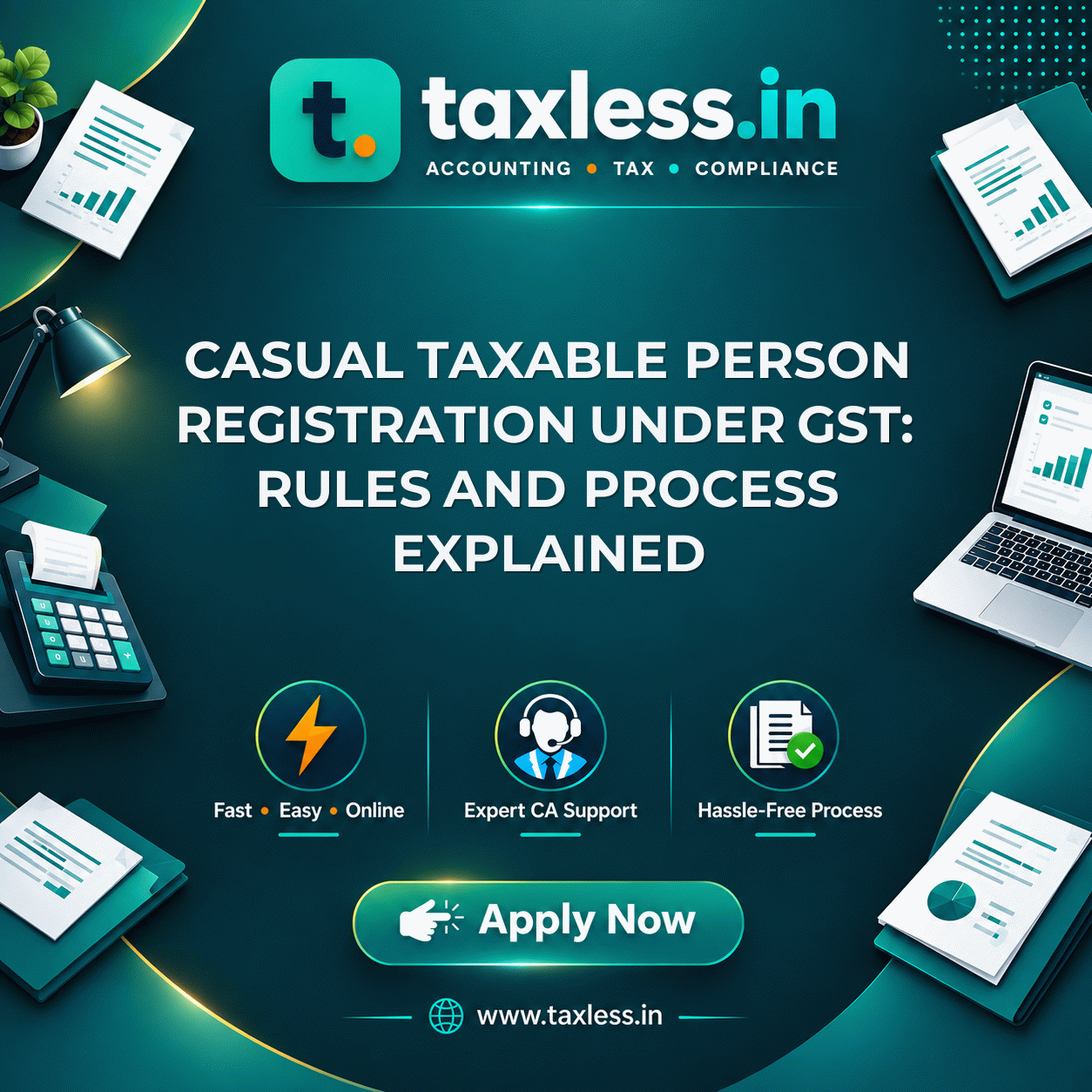 Casual Taxable Person Registration Under GST: Rules and Process Explained