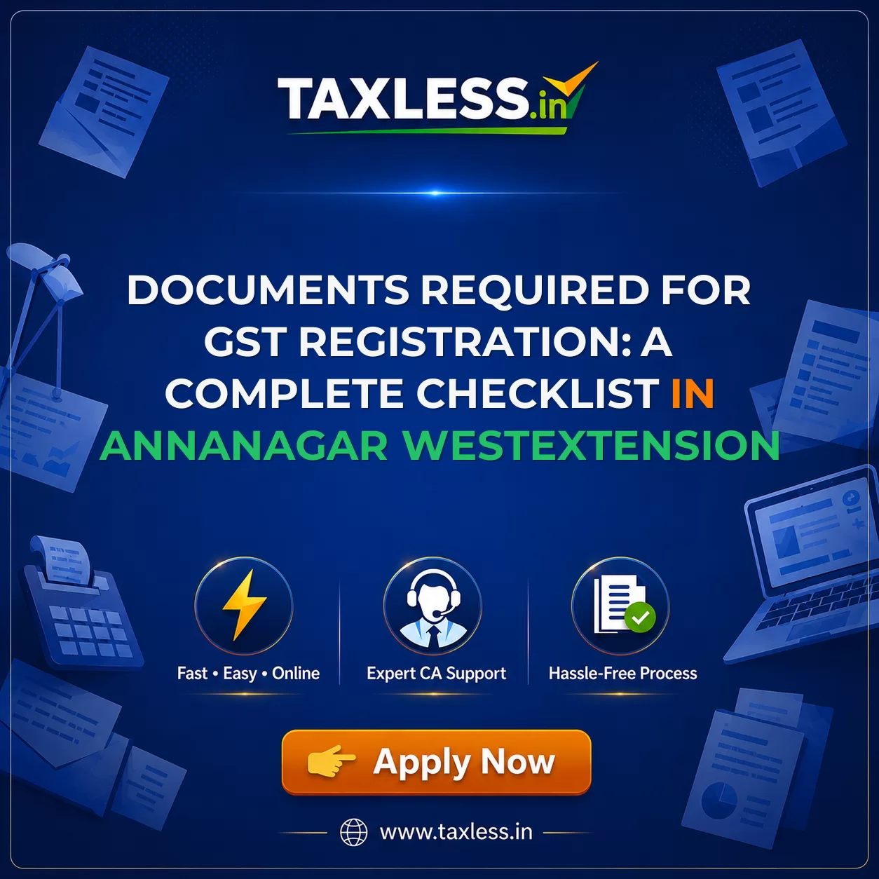 Documents Required for GST Registration: A Complete Checklist in Annanagar Westextension
