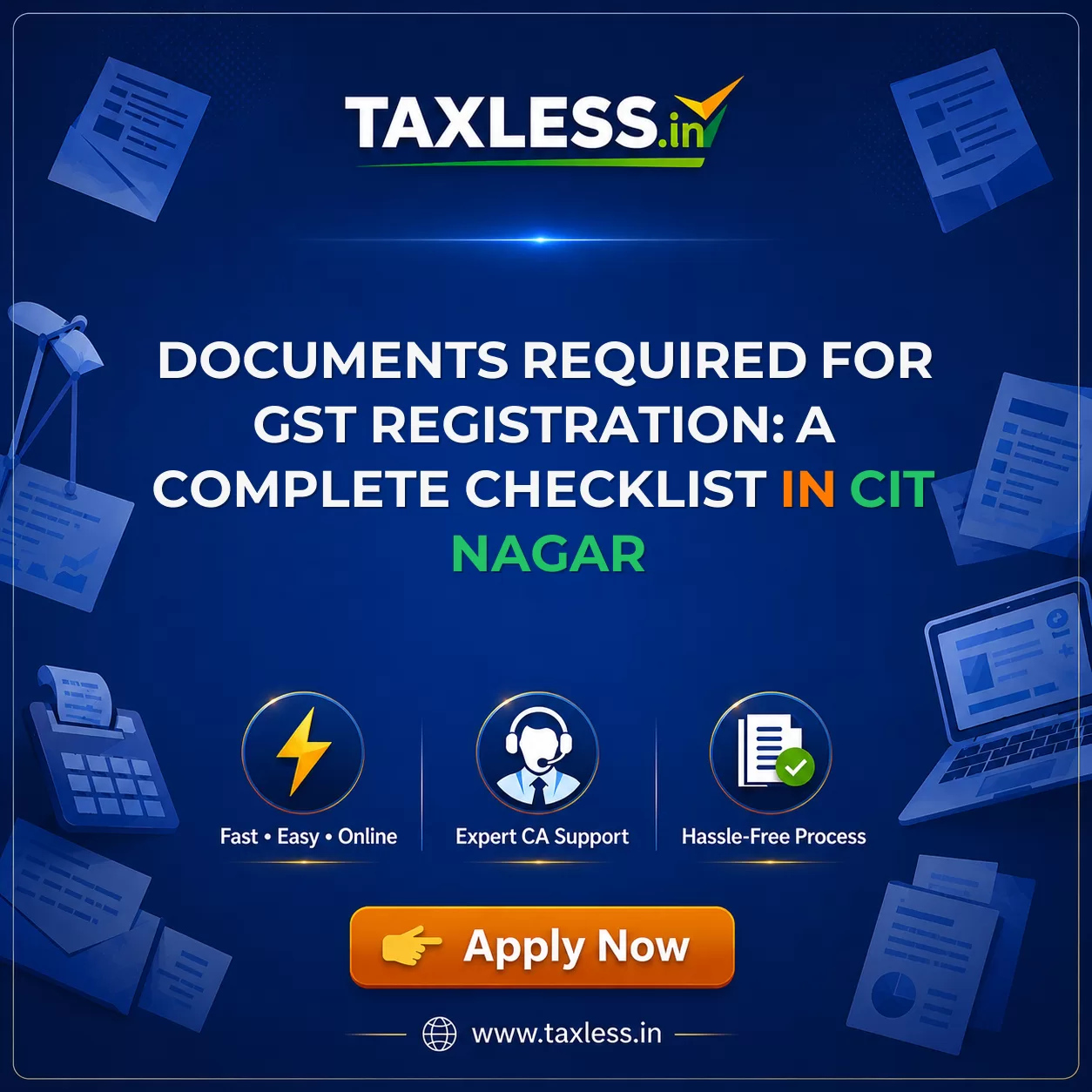 Documents Required for GST Registration: A Complete Checklist in Cit Nagar