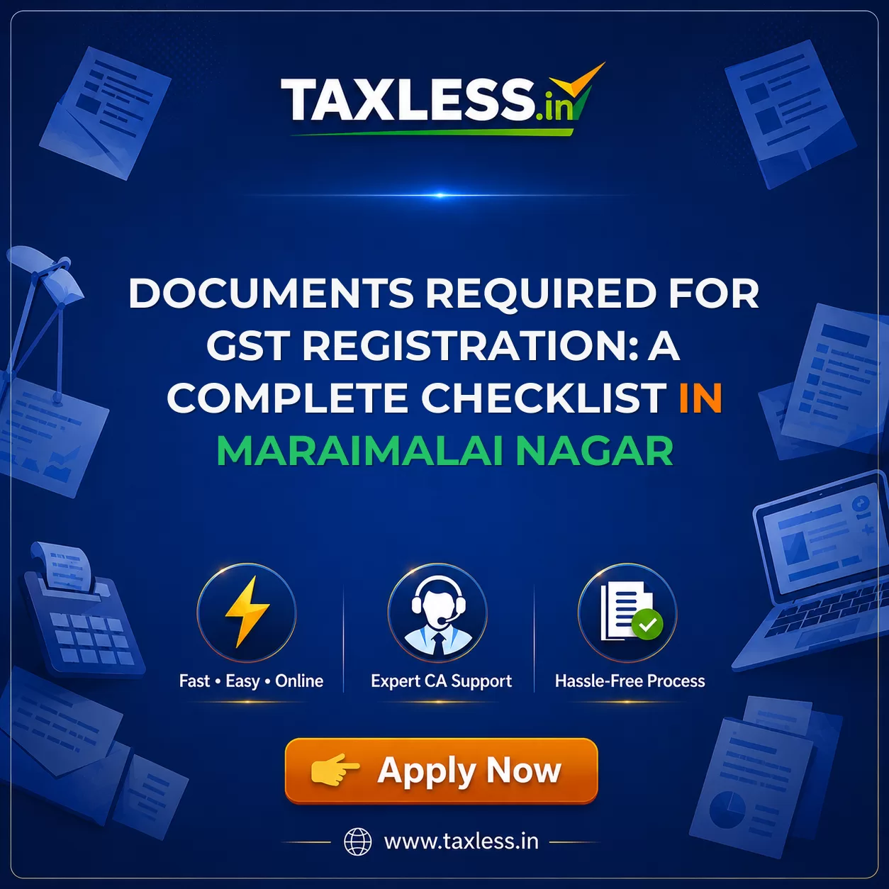 Documents Required for GST Registration: A Complete Checklist in Maraimalai Nagar
