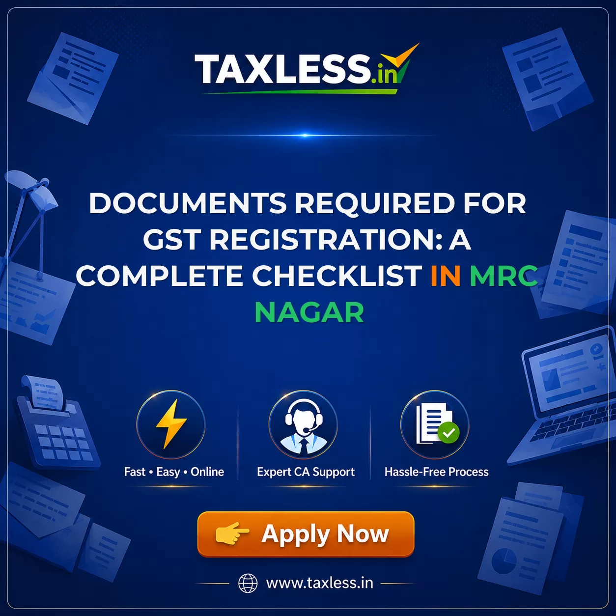 Documents Required for GST Registration: A Complete Checklist in Mrc Nagar