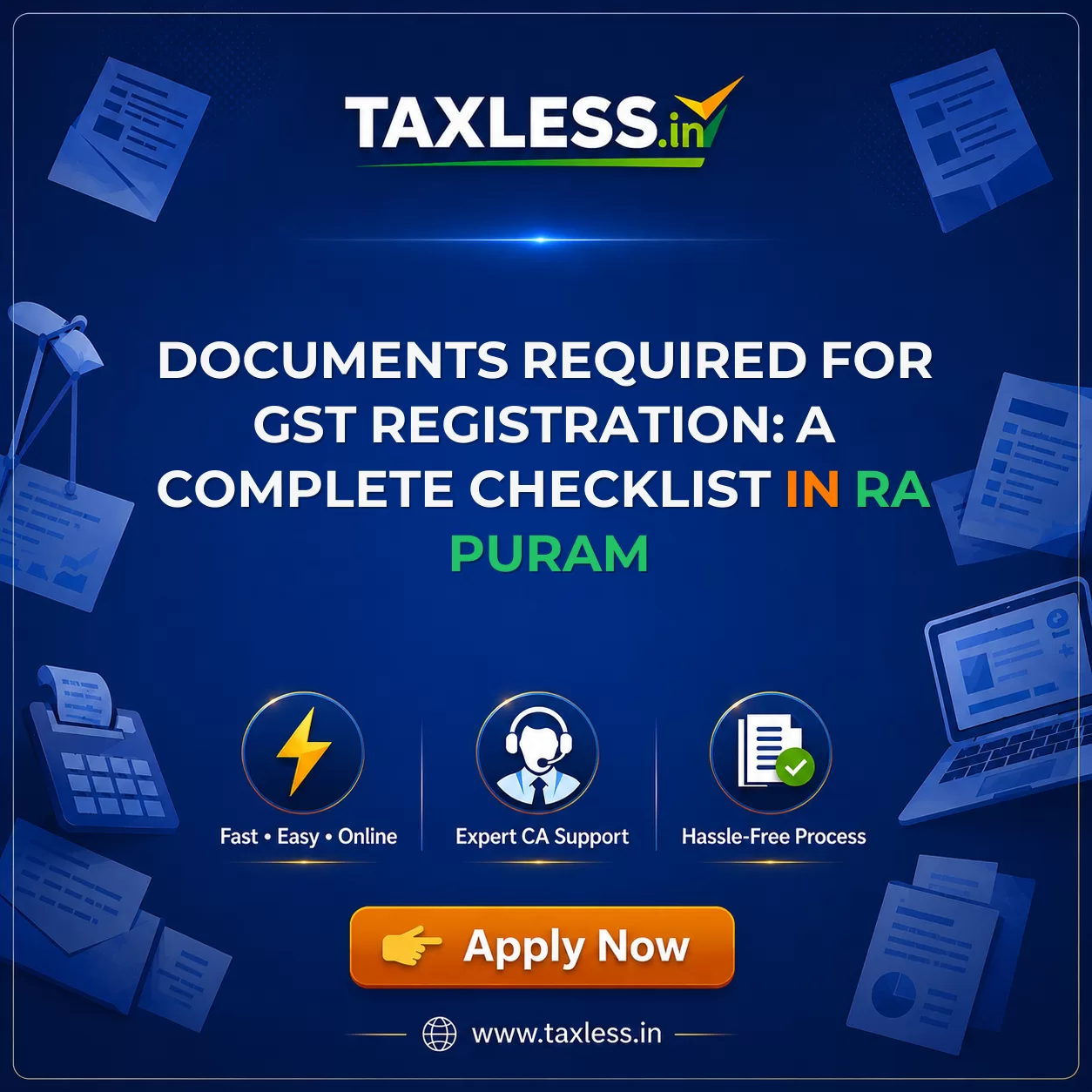 Documents Required for GST Registration: A Complete Checklist in Ra Puram