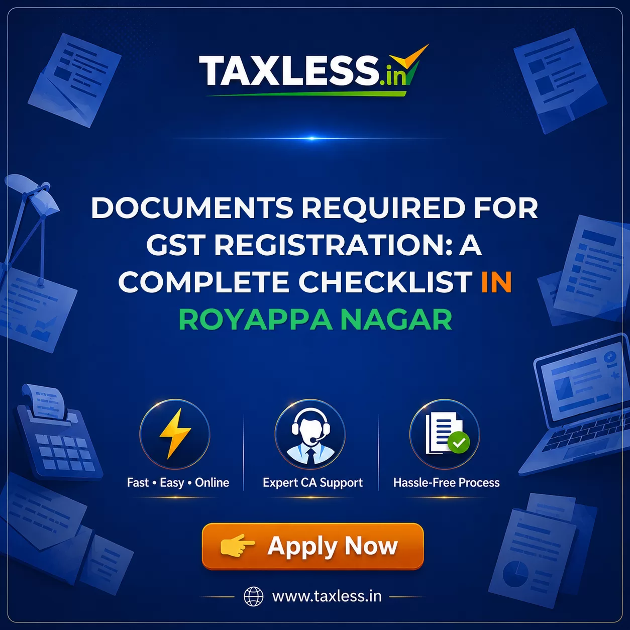 Documents Required for GST Registration: A Complete Checklist in Royappa Nagar