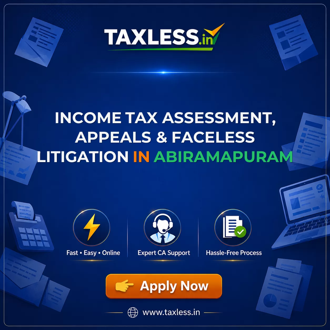 Income Tax Assessment, Appeals & Faceless Litigation in Abiramapuram
