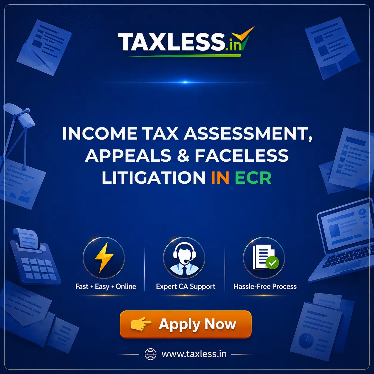 Income Tax Assessment, Appeals & Faceless Litigation in Ecr
