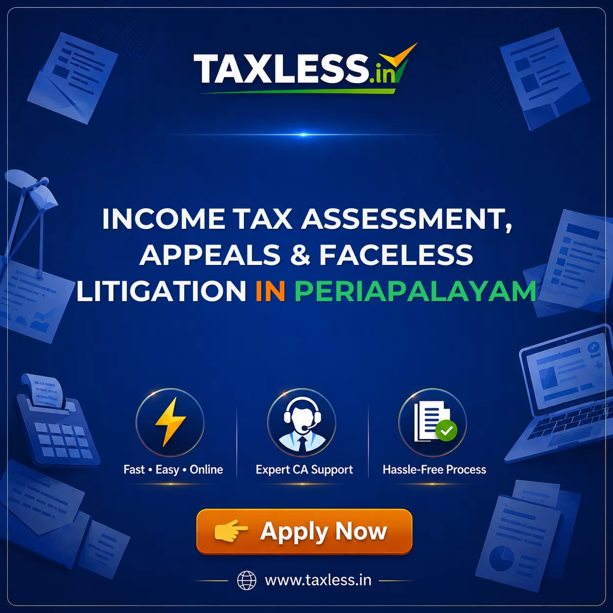 Income Tax Assessment, Appeals & Faceless Litigation in Periapalayam
