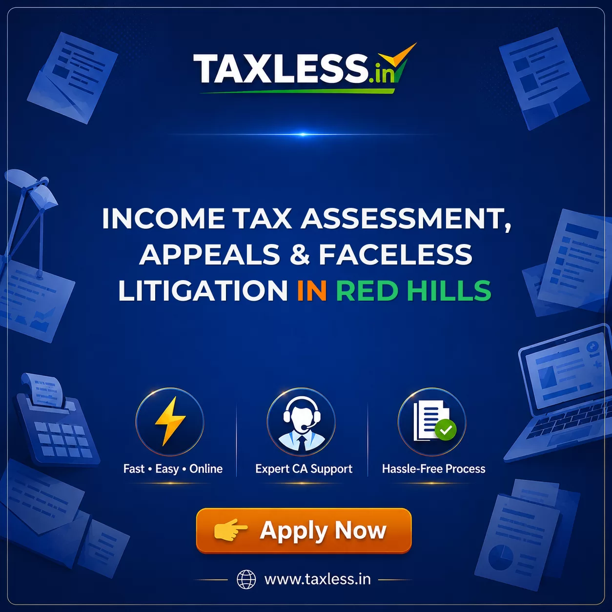 Income Tax Assessment, Appeals & Faceless Litigation in Red Hills