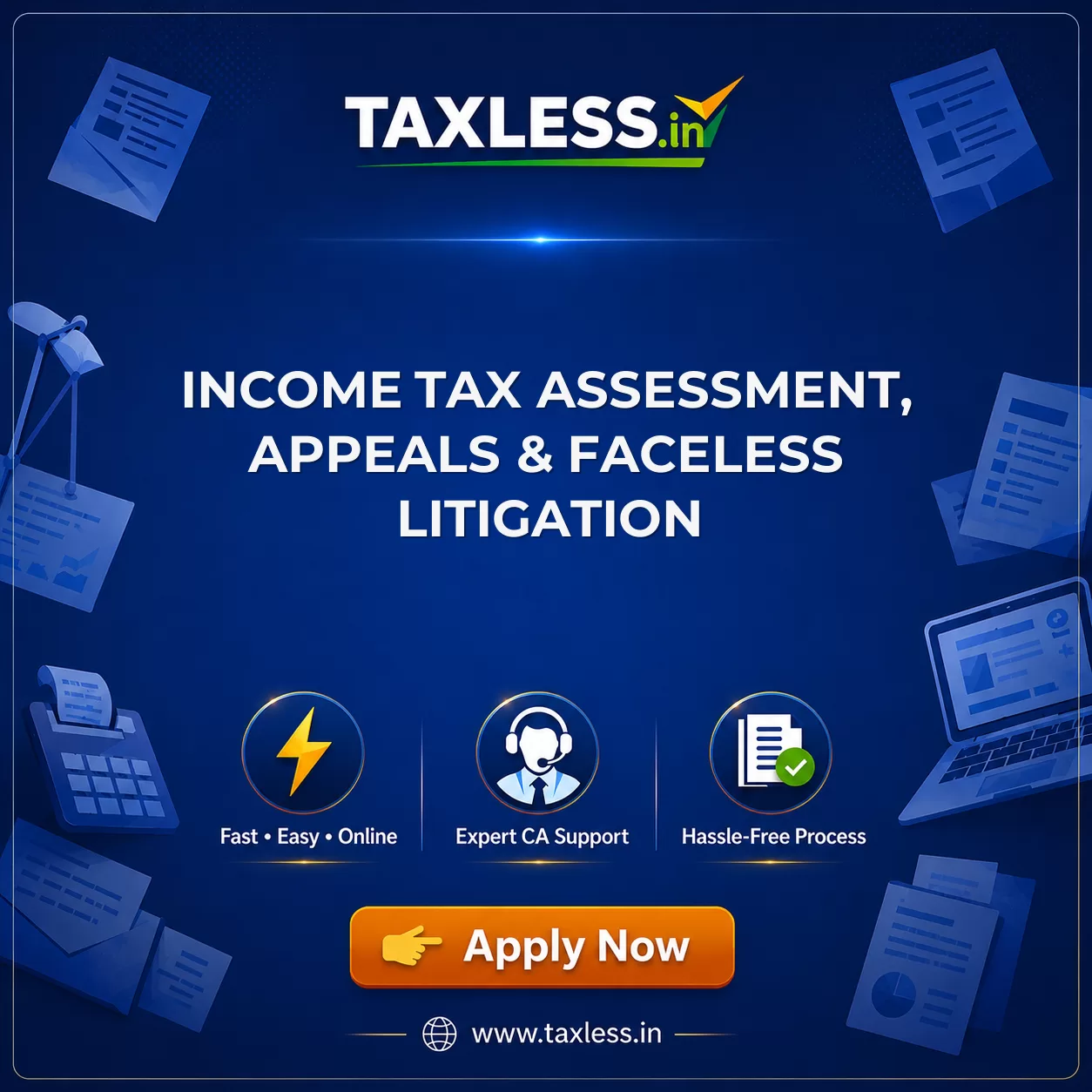 Income Tax Assessment, Appeals & Faceless Litigation