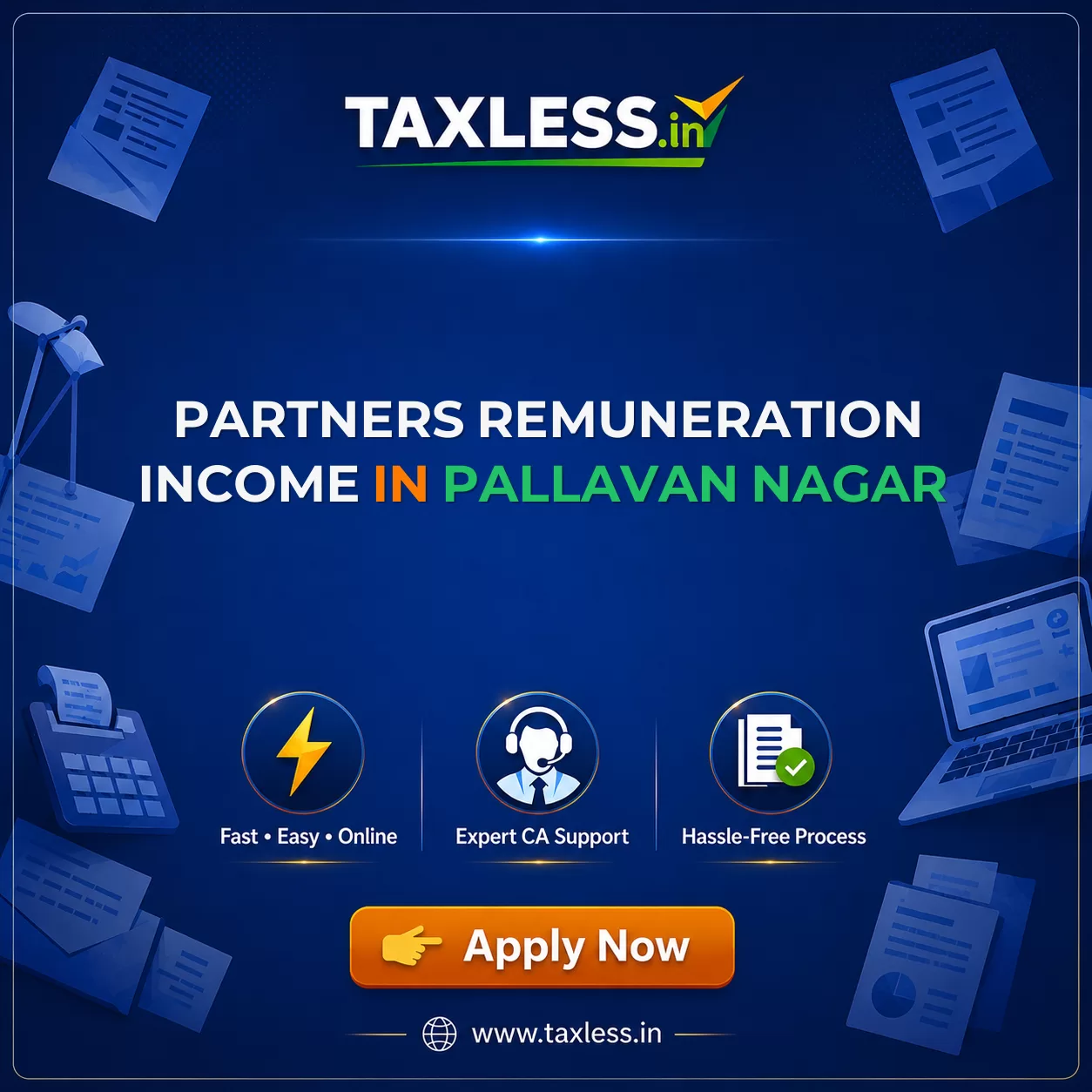 Partners Remuneration Income in Pallavan Nagar