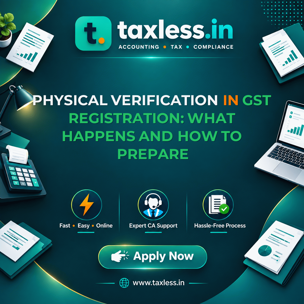 Physical Verification in GST Registration: What Happens and How to Prepare