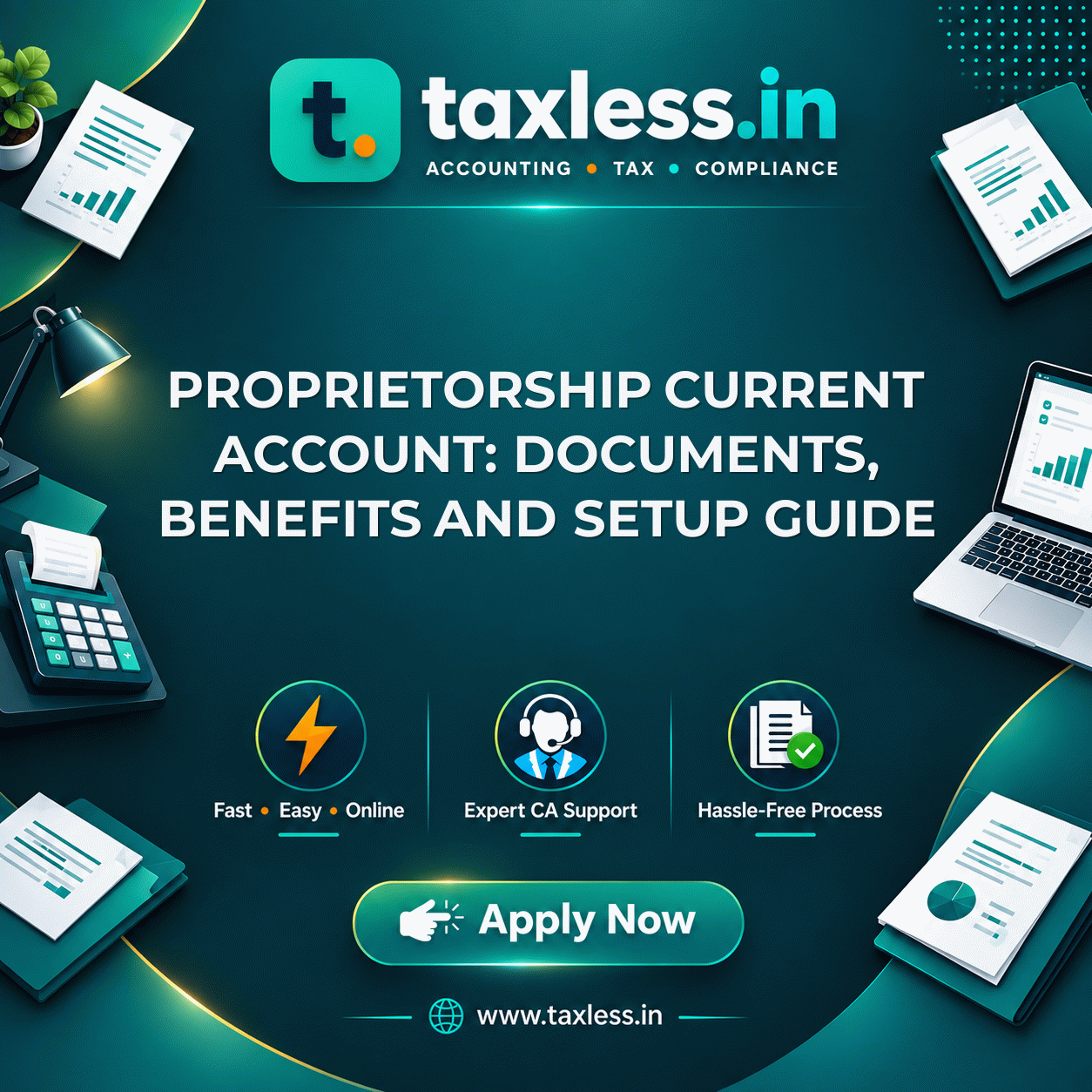 Proprietorship Current Account: Documents, Benefits and Setup Guide