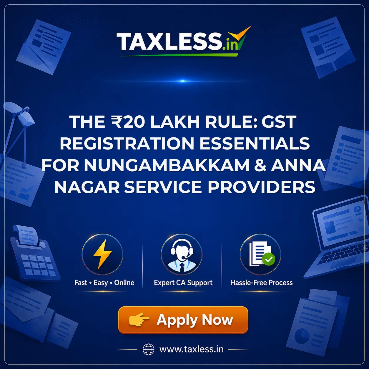 The ₹20 Lakh Rule: GST Registration Essentials for Nungambakkam & Anna Nagar Service Providers
